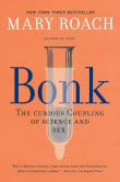 Book cover of Bonk: The Curious Coupling of Science and Sex