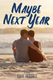 Book cover of Maybe Next Year