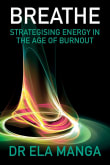 Book cover of Breathe: Strategizing Energy in the Age of Burnout