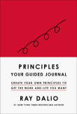 Book cover of Principles: Your Guided Journal (Create Your Own Principles to Get the Work and Life You Want)