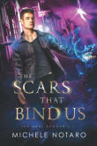 Book cover of The Scars That Bind Us