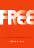 Book cover of Free: Why Science Hasn't Disproved Free Will