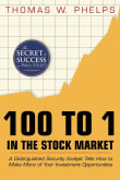 Book cover of 100 to 1 in the Stock Market: A Distinguished Security Analyst Tells How to Make More of Your Investment Opportunities