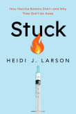 Book cover of Stuck: How Vaccine Rumors Start -- And Why They Don't Go Away