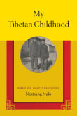 Book cover of My Tibetan Childhood: When Ice Shattered Stone