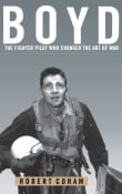 Book cover of Boyd: The Fighter Pilot Who Changed the Art of War