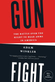 Book cover of Gunfight: The Battle Over the Right to Bear Arms in America