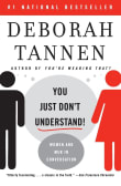 Book cover of You Just Don't Understand: Women and Men in Conversation