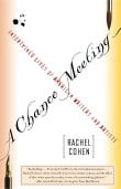 Book cover of A Chance Meeting: Intertwined Lives of American Writers and Artists