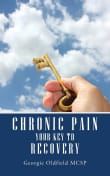 Book cover of Chronic Pain: Your Key to Recovery