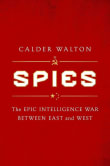 Book cover of Spies: The Epic Intelligence War Between East and West