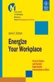 Book cover of Energize Your Workplace: How to Create and Sustain High-Quality Connections at Work