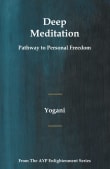 Book cover of Deep Meditation: Pathway to Personal Freedom