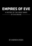 Book cover of Empires of EVE: A History of the Great Wars of EVE Online