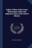 Book cover of Indian Tribes of the Lower Mississippi Valley and Adjacent Coast of the Gulf of Mexico