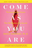 Book cover of Come as You Are: The Surprising New Science that Will Transform Your Sex Life