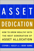 Book cover of Asset Dedication: How to Grow Wealthy with the Next Generation of Asset Allocation