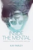 Book cover of Inside the Mental: Silence, Stigma, Psychiatry, and LSD