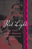 Book cover of Red Lights: The Lives of Sex Workers in Postsocialist China