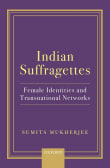 Book cover of Indian Suffragettes: Female Identities and Transnational Networks