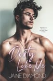 Book cover of Dirty Like Me