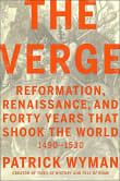 Book cover of The Verge: Reformation, Renaissance, and Forty Years that Shook the World