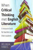 Book cover of When Critical Thinking met English Literature: A Resource Book for Teachers and Their Students