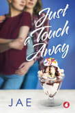 Book cover of Just a Touch Away