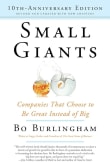 Book cover of Small Giants: Companies That Choose to Be Great Instead of Big