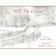 Book cover of Will He Come?