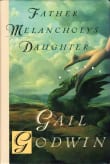 Book cover of Father Melancholy's Daughter