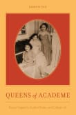 Book cover of Queens of Academe: Beauty Pageantry, Student Bodies, and College Life