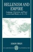 Book cover of Hellenism and Empire: Language, Classicism, and Power in the Greek World