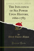 Book cover of The Influence of Sea Power Upon History, 1660-1783