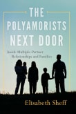 Book cover of The Polyamorists Next Door: Inside Multiple-Partner Relationships and Families