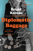 Book cover of Diplomatic Baggage: The Adventures of a Trailing Spouse