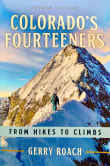 Book cover of Colorado's Fourteeners: From Hikes to Climbs