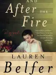 Book cover of And After the Fire