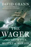 Book cover of The Wager: A Tale of Shipwreck, Mutiny and Murder