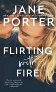 Book cover of Flirting With Fire