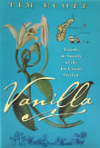 Book cover of Vanilla: Travels in Search of the Ice Cream Orchid