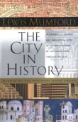 Book cover of The City in History: Its Origins, Its Transformations, and Its Prospects