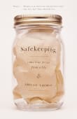 Book cover of Safekeeping: Some True Stories from a Life