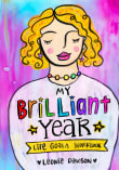 Book cover of My Brilliant Year Life Goals Workbook