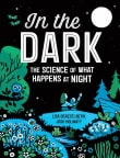 Book cover of In the Dark: The Science of What Happens at Night