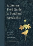 Book cover of A Literary Field Guide to Southern Appalachia