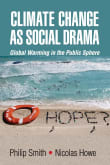 Book cover of Climate Change as Social Drama: Global Warming in the Public Sphere