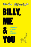 Book cover of Billy, Me & You: A Memoir of Grief and Recovery