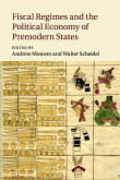 Book cover of Fiscal Regimes and the Political Economy of Premodern States