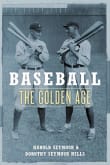 Book cover of Baseball: The Golden Age